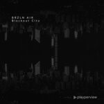 cover: Brzln Air - Blackout City