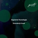 cover: Siguiente Tecnologia - Disorderly Croed