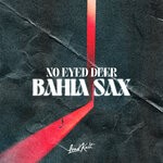 cover: No Eyed Deer|Will Knight - Bahia Sax