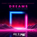 cover: DANNY SUKO|MARC KORN|DJ Squared - Dreams (Will Come Alive)