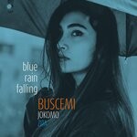 cover: Zita|Jokomo|Buscemi - Blue Rain Falling