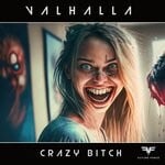 cover: Valhalla - Crazy B*Tch