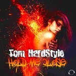 cover: Tom Hardstyle - Hold Me Close