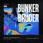 cover: Bunkerbruder - Acid Raindrops