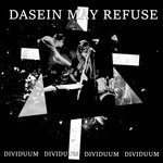 cover: Dasein May Refuse - Dividuum