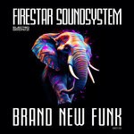 cover: Firestar Soundsystem - Brand New Funk