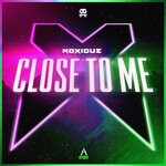 cover: Noxiouz - Close To Me