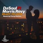 cover: Dasoul|Morris Revy - Ready To Love (Including Corey Holmes Remix)