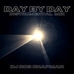 cover: Dj Rob Chapman - Day By Day (Instrumental Mix)