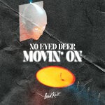 cover: No Eyed Deer|Will Knight - Movin' On