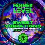 cover: Higher Level|Mc Endo|Mc Shabba D - Sweet Vibrations