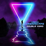 cover: Double Zero - Neon Dreamscape