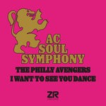 cover: Dave Lee Zr|Ac Soul Symphony - I Want To See You Dance / The Philly Avengers