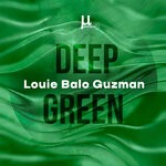 cover: Louie Balo Guzman - Deep Green