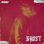 cover: Kazu - Ghost