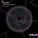 cover: QuiQui - And This I Dream