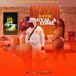 cover: Geeq - Gyal A Come (Official Audio)