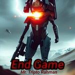 cover: Mr. Tripto Rahman - End Game