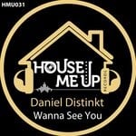 cover: Daniel Distinkt - Wanna See You