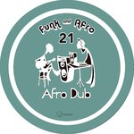 cover: Afro Dub - Funk & Afro Pt. 21