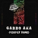 cover: Gabbo Aka - Deadly Zone