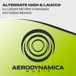 cover: Laucco|Alternate High - Illusion Never Changed (NyTiGen Remix)