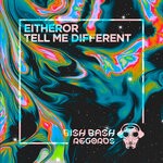 cover: Eitheror - Tell Me Different