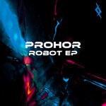 cover: Prohor - Robot EP