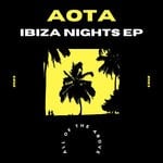 cover: Aota - Ibiza Nights EP