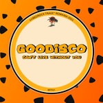 cover: Goodisco - Can't Live Without You