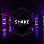 cover: Kidd Island - Shake