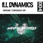 cover: Ill Dynamics - Break Through