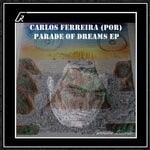 cover: Carlos Ferreira (por) - Parade Of Dreams EP