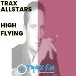 cover: Trax Fm Allstars - High Flying