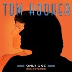 cover: Tom Hooker - Only One (Remastered 2023)