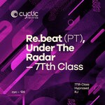 cover: Re.beat (pt)|Under The Radar - 7th Class