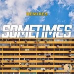 cover: Jackson Penn|Kes Kross|Neiked - Sometimes (Explicit Remixes)