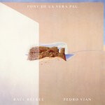 cover: Raul Refree|Pedro Vian - Font De La Vera Pau