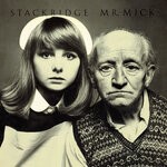 cover: Stackridge - Mr Mick (2023 Expanded & Remastered Edition)