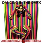 cover: Arsenio Bracco - Dancing In The Dark