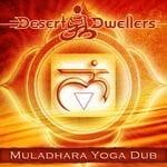 cover: Desert Dwellers - Muladhara Yoga Dub