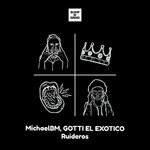 cover: Michaelbm|Gotti El Exotico - Ruideros (Original Mix)