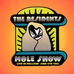 cover: The Residents - Mole Show: Live In Holland (Explicit)