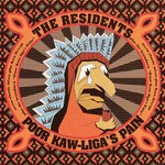 cover: The Residents - Poor Kaw-Liga's Pain