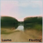 cover: Luume - Floating