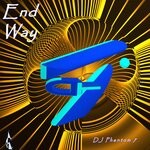 cover: Dj Phantom 7 - End Way