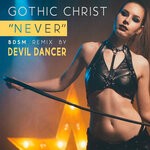 cover: Gothic Christ - Never (BDSM Remix By Devil Dancer)