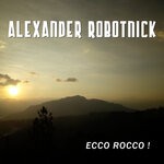 cover: Alexander Robotnick - Ecco Rocco