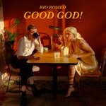 cover: Rio Romeo - Good God!