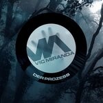 cover: Vic Miranda - Der Prozess